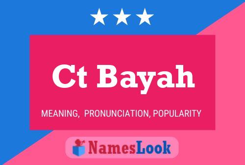 Ct Bayah Name Poster