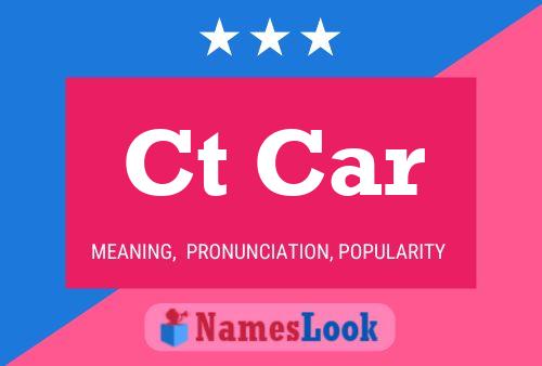 Ct Car Name Poster