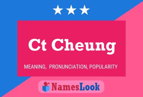 Ct Cheung Name Poster