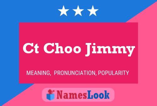 Ct Choo Jimmy Name Poster