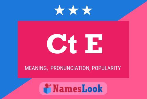 Ct E Name Poster