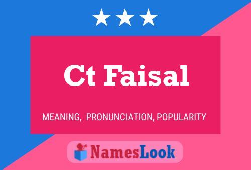 Ct Faisal Name Poster