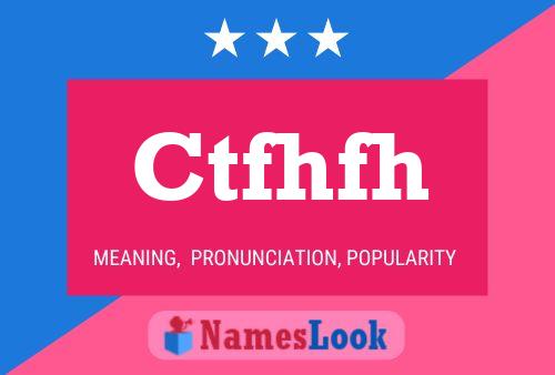 Ctfhfh Name Poster