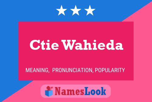 Ctie Wahieda Name Poster