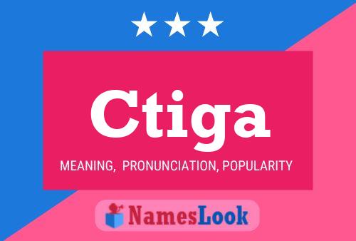 Ctiga Name Poster