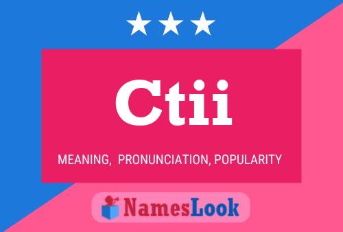 Ctii Name Poster