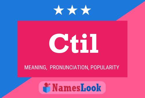 Ctil Name Poster