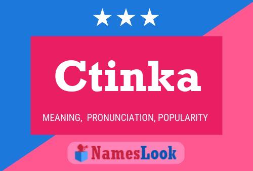 Ctinka Name Poster