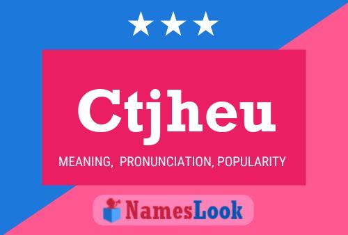 Ctjheu Name Poster