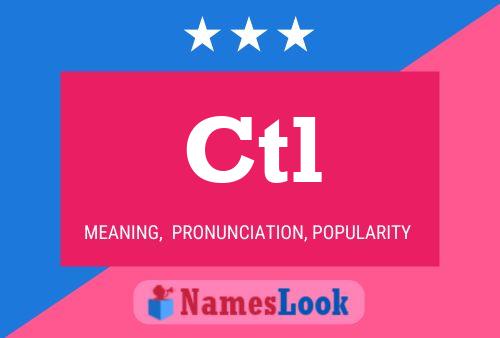 Ctl Name Poster