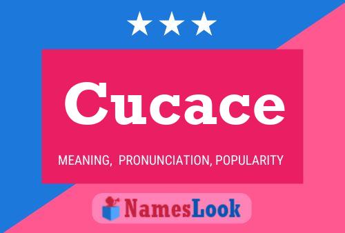 Cucace Name Poster