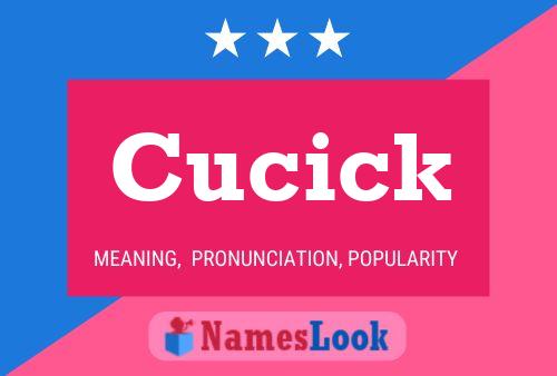 Cucick Name Poster