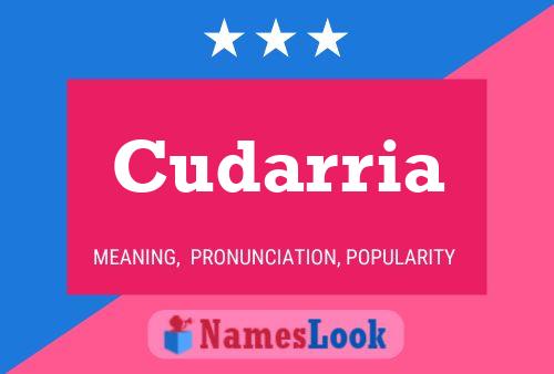 Cudarria Name Poster