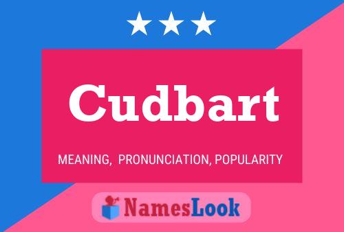 Cudbart Name Poster