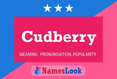 Cudberry Name Poster