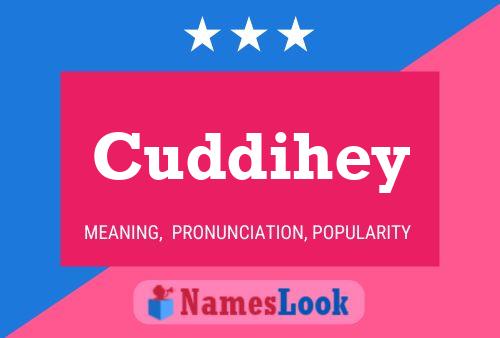 Cuddihey Name Poster