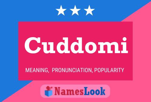 Cuddomi Name Poster