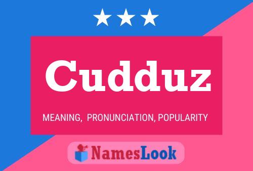 Cudduz Name Poster