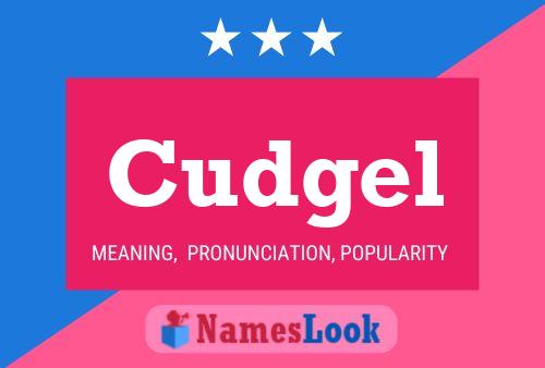 Cudgel Name Poster