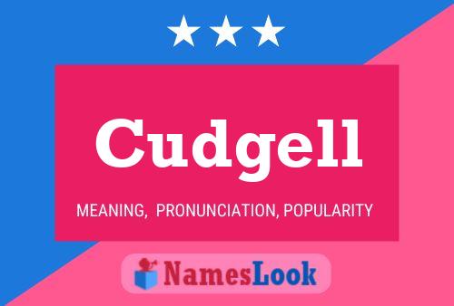 Cudgell Name Poster