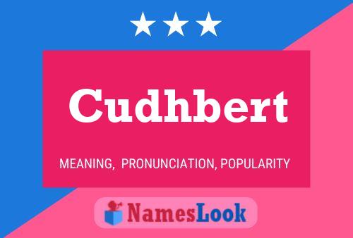 Cudhbert Name Poster