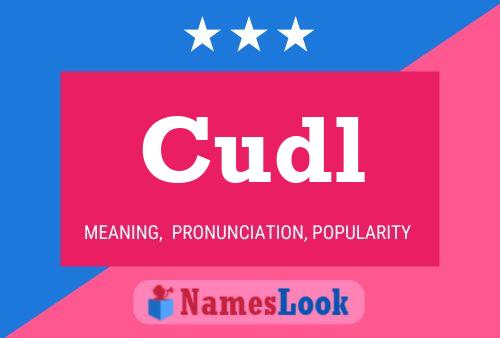 Cudl Name Poster