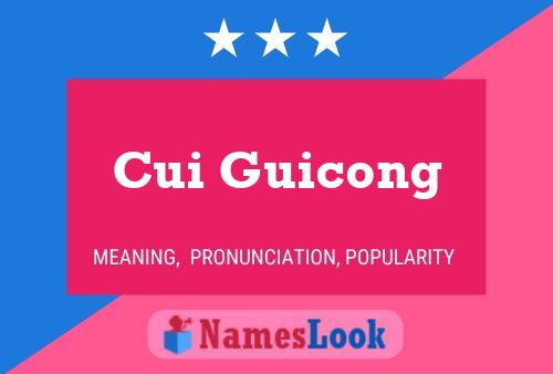 Cui Guicong Name Poster