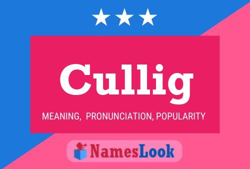 Cullig Name Poster