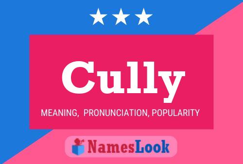 Cully Name Poster