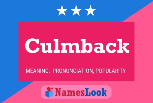 Culmback Name Poster