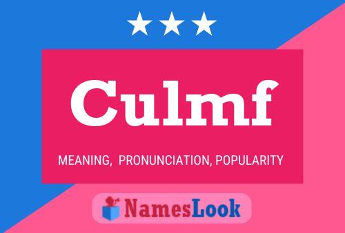 Culmf Name Poster