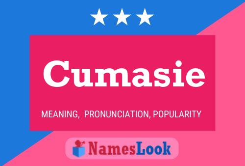 Cumasie Name Poster