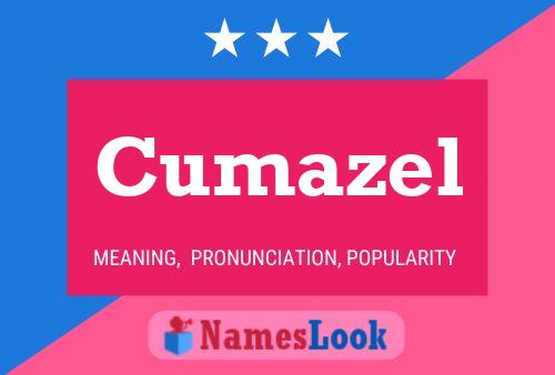 Cumazel Name Poster