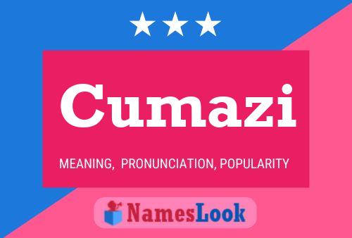 Cumazi Name Poster