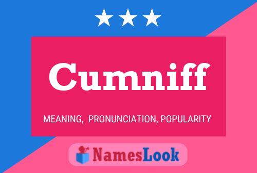 Cumniff Name Poster