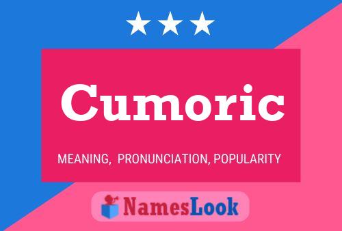 Cumoric Name Poster