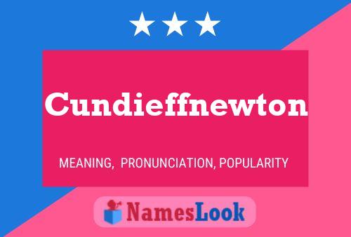 Cundieffnewton Name Poster