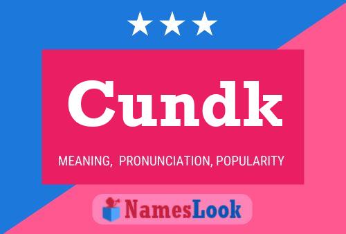 Cundk Name Poster