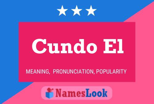 Cundo El Name Poster