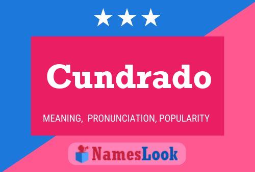 Cundrado Name Poster