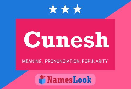 Cunesh Name Poster