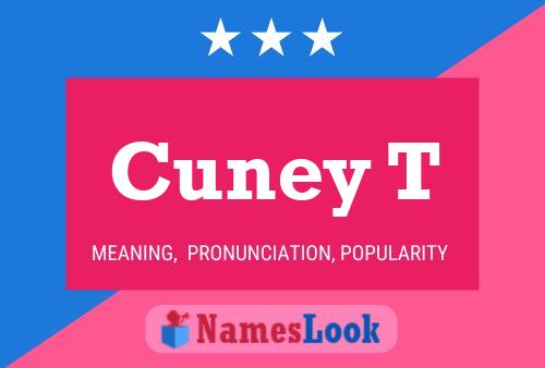 Cuney T Name Poster