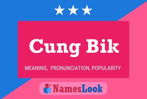 Cung Bik Name Poster