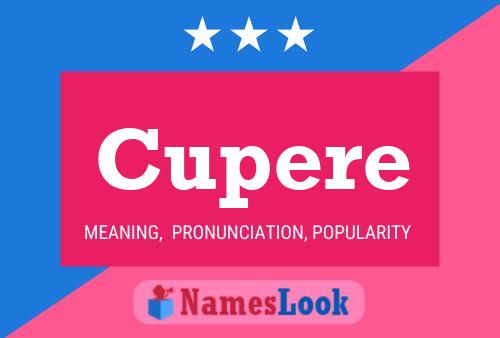 Cupere Name Poster