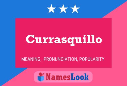 Currasquillo Name Poster