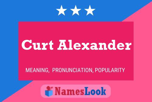 Curt Alexander Name Poster