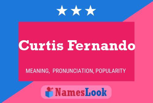 Curtis Fernando Name Poster