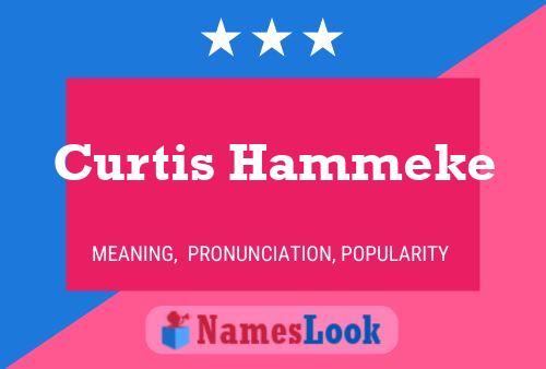 Curtis Hammeke Name Poster