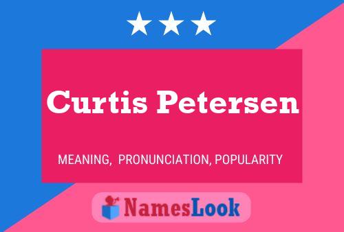 Curtis Petersen Name Poster