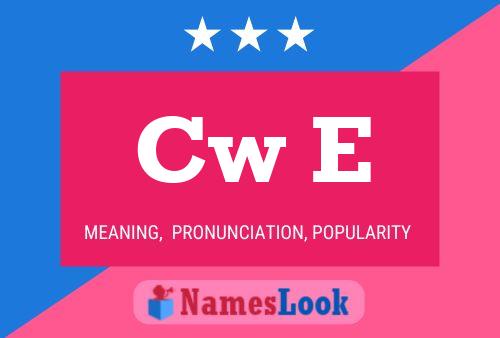 Cw E Name Poster